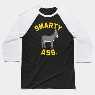 Smarty Ass Baseball T-Shirt